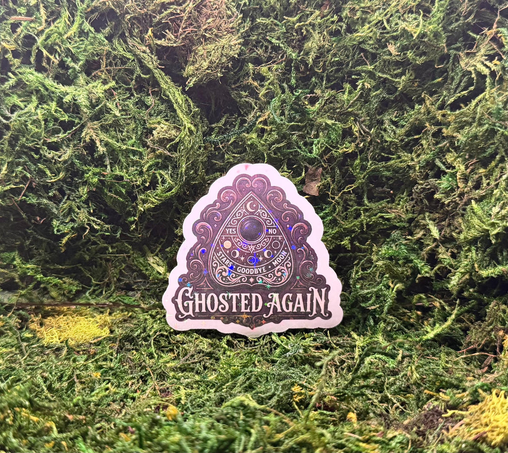 Ghosted Again Sticker