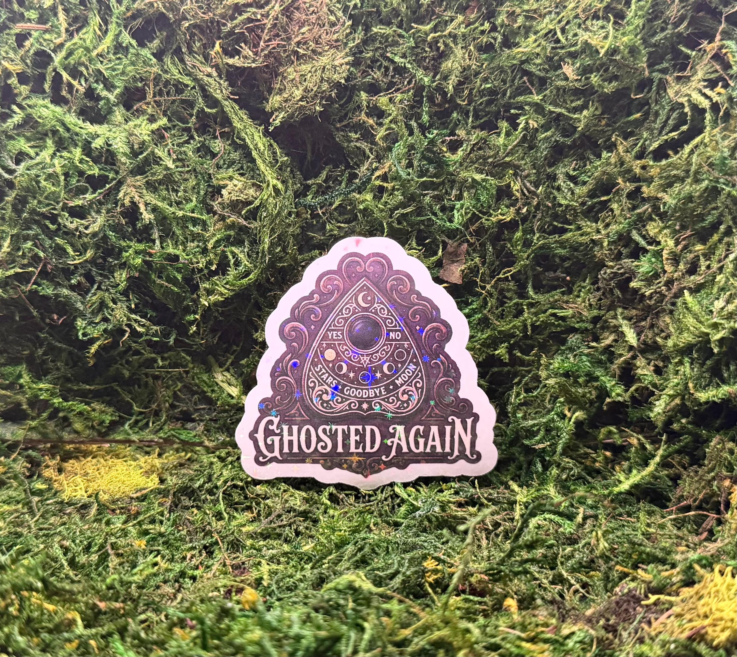 Ghosted Again Sticker