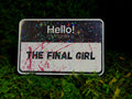 The Final Girl Name Tag Sticker