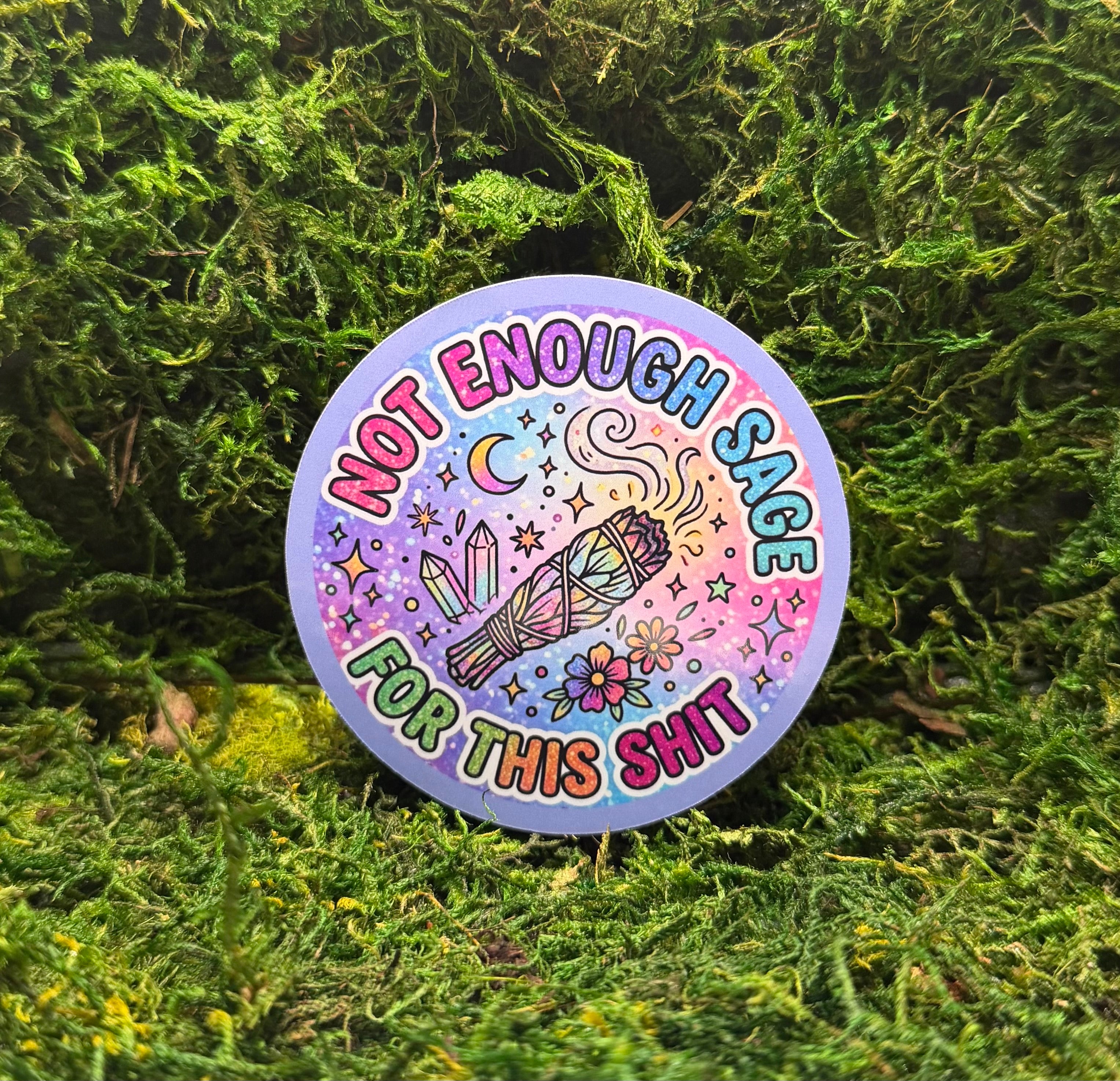 Not Enough Sage For This Shit Sticker, Funny Witchy Vinyl Decal