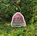 Ghosted Again Sticker