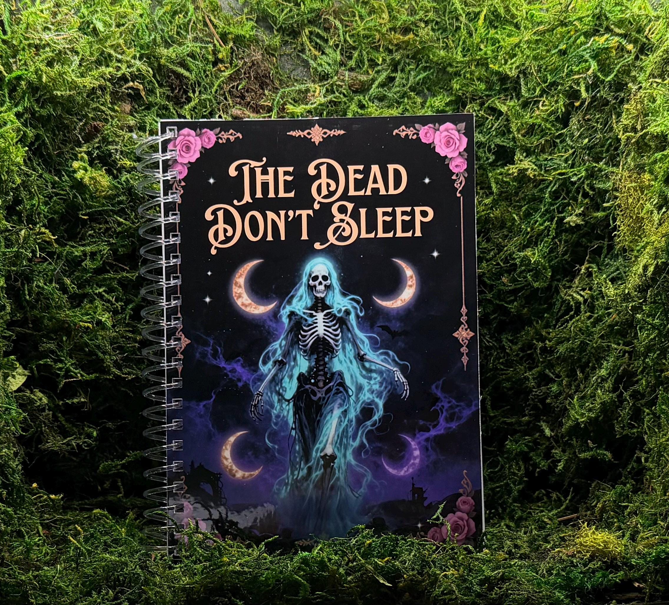 The Dead Don't Sleep Notebook