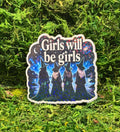 Girls Will Be Girls Witch Sticker,  Coven Vinyl Decal, Celestial Magic Witchy Aesthetic Water Bottle Sticker, Sisterhood Gift